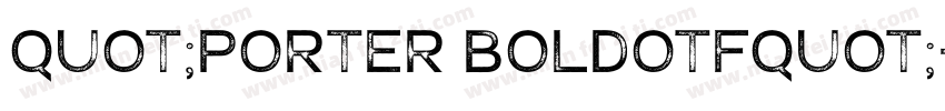 quot;Porter Boldotfquot;字体转换